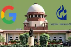 Google, CCI, Supreme Court