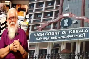 ISRO, Kerala HC, Nambi Narayan,