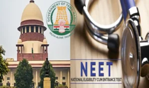 Tamil Nadu Govt Moves SC Challenging The NEET’s Constitutional Validity
