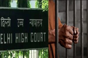 Delhi HC: Prisons Are Correctional Institutions, Should Be Recognized As Such         