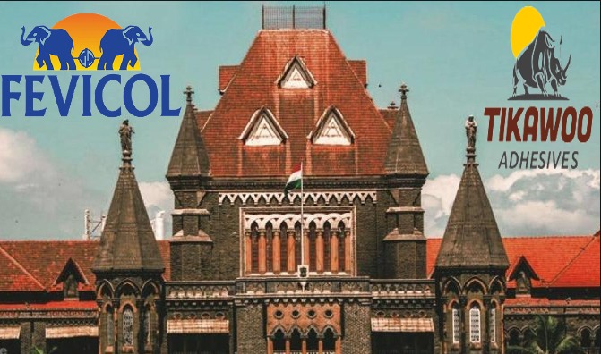 Fevicol vs Tickawoo: Bombay HC Rules That There Is No Prima Facie Deceptive Similarity In Logos, Grants Interim Relief For Certain Products