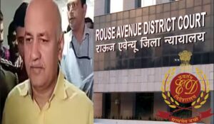 Delhi's Rouse Avenue Court Extends Manish Sisodia's ED Custody Till March 22