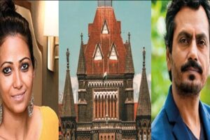 We Are Concerned About The Children: Bombay HC Seeks Nawazuddin Siddique & Ex-Wife's Appearance On April 3