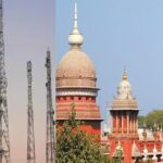 Radiation Is Now In Your Body: Madras HC To Lawyer's Plea Seeking To Remove Cellphone Towers Over Radiation Concerns