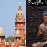 Madras HC Dismisses Plea Seeking Buddha Purnima As Govt Holiday