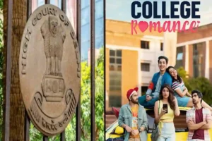 Language In TVF Web Series 'College Romance' Is Obscene & Vulgar: Delhi HC Orders FIR