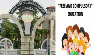 J&K HC Seeks Status Report On Implementation Of Right To Free And Compulsory Education Act