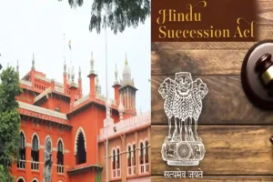 Hindu Succession Act Will Not Come In Way Of Inheritance By Tribal Women: Madras HC