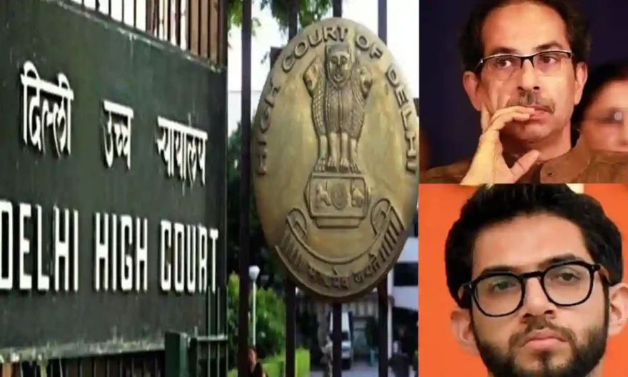 Defamation Case: Delhi HC Issues Summons To Uddhav, Aditya Thackeray & Sanjay Raut