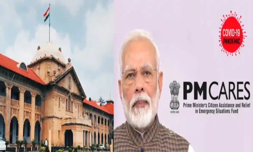 Review Plea Challenging PM CARES Fund Validity: Allahabad HC Issues Notice To Centre & NDMA