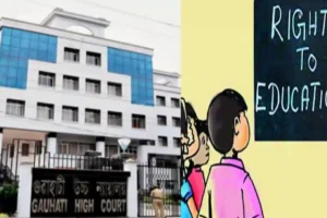 RTE Admissions: Gauhati HC Criticises Assam Education Dept, Says ‘How Will The Poor Apply Online?’
