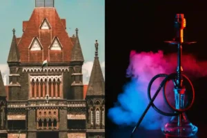 Restaurants Are Not Entitled To Serve Hookah On Their Premises: Bombay HC