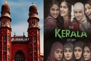 ‘The Kerala Story’: PIL Filed Before Madras HC Seeking Ban On Film’s Release