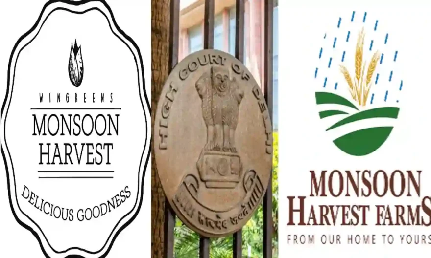 Trademark Infringement: Delhi HC Restrains Food Co. From Using Trademark ‘Monsoon Harvest’