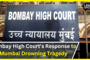Bombay High Court's Response to Mumbai Drowning Tragedy