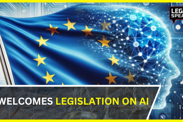 EU WELCOMES LEGISLATION ON AI